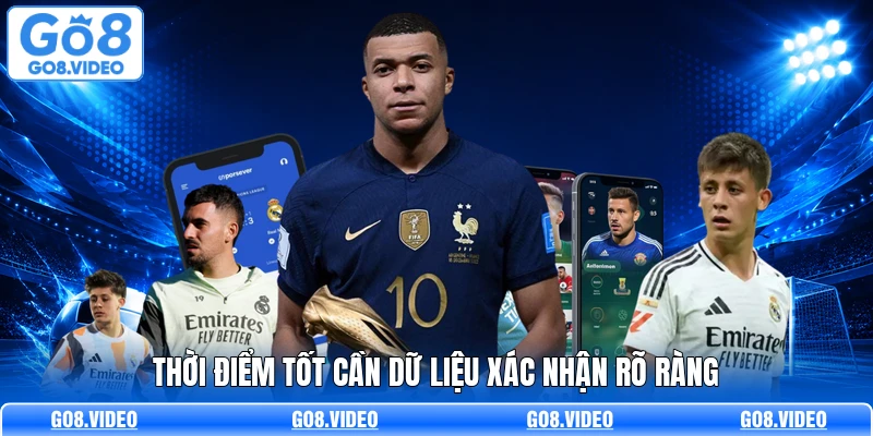 Thời điểm tốt cần dữ liệu xác nhận rõ ràng
